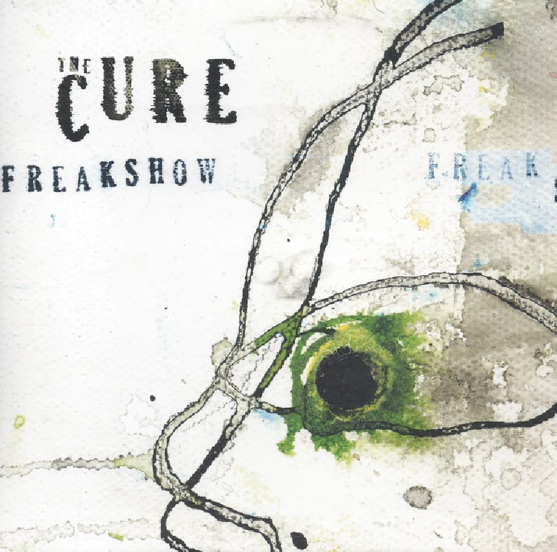 Cure - Freakshow