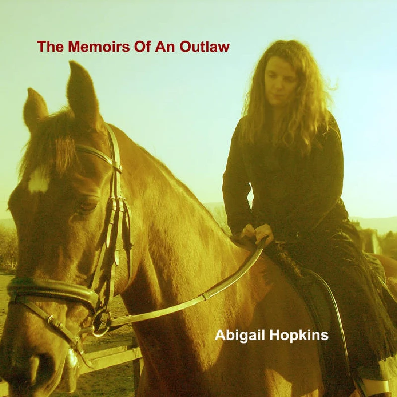 Abigail Hopkins - The Memoirs of an Outlaw
