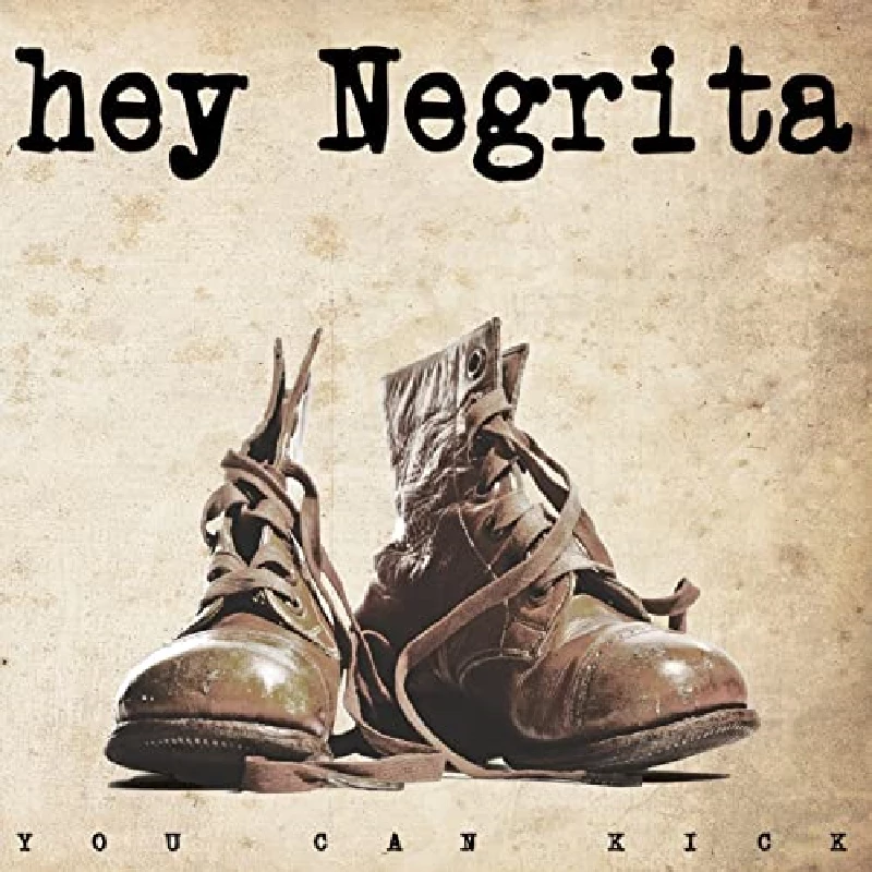 Hey Negrita - You Can Kick