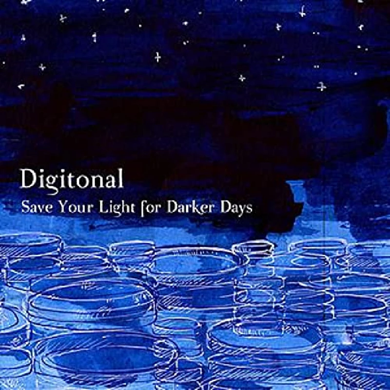 Digitonal - Save Your Light for Darker Days