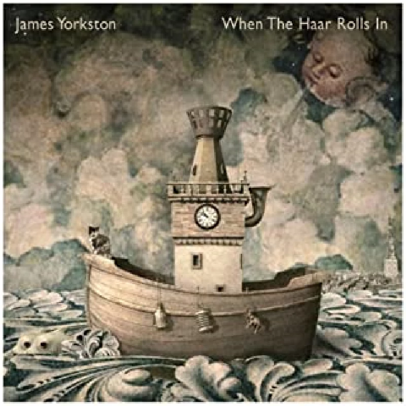 James Yorkston - When the Haar Rolls In
