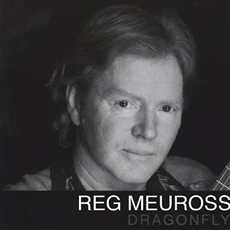 Reg Meuross - Dragonfly
