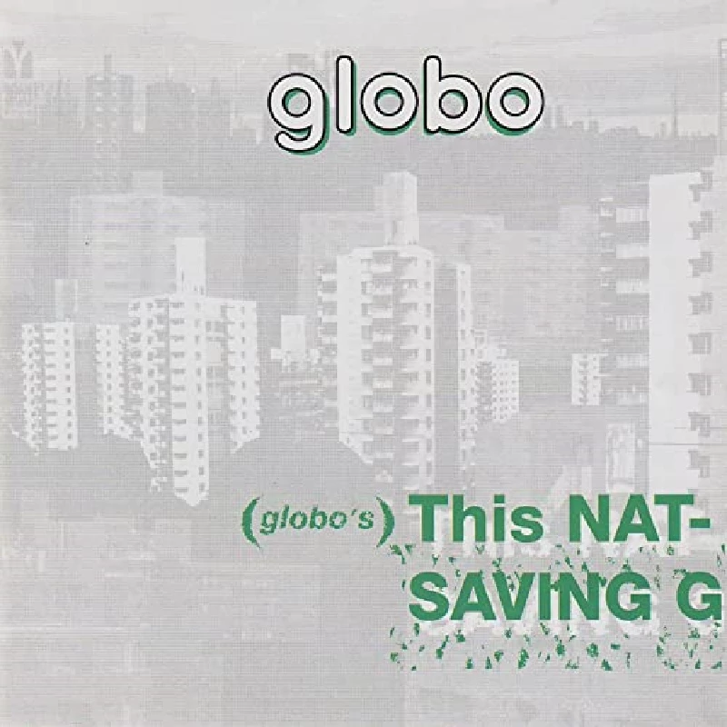 Globo - This Nation's Saving Grace