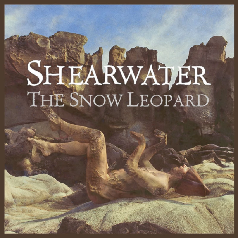 Shearwater - The Snow Leopard EP