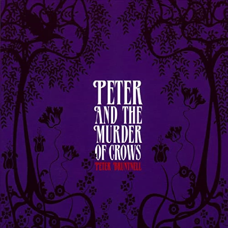 Peter Bruntnell - Peter and the Murder of Crows