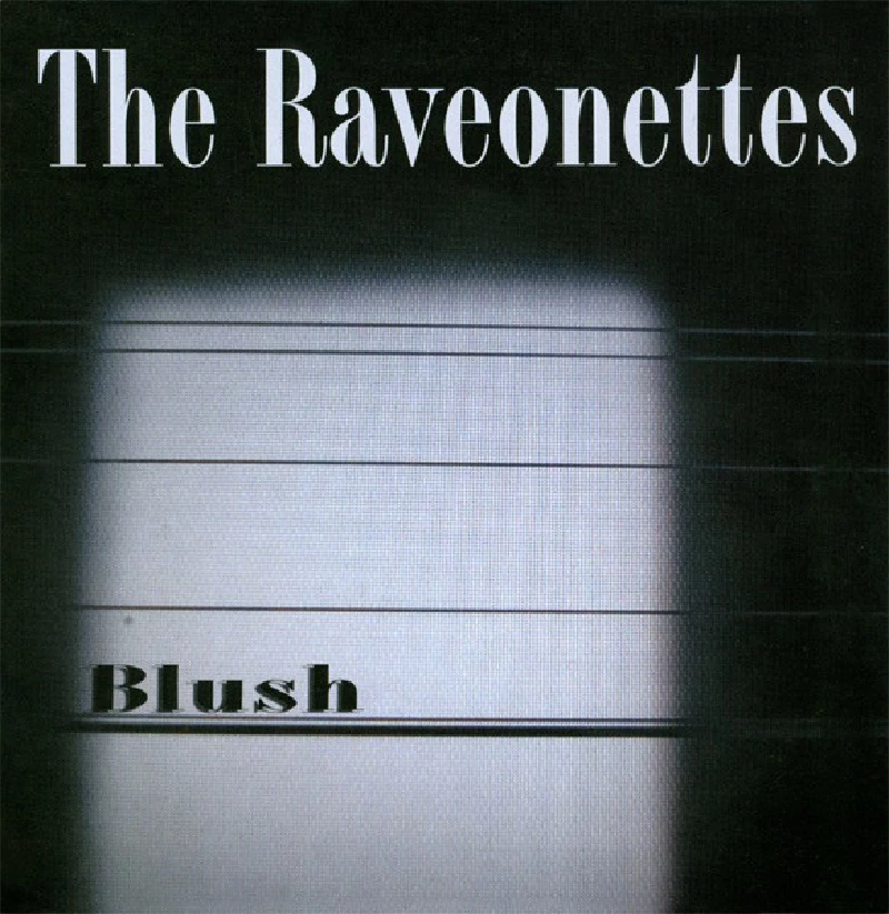 Raveonettes - Blush