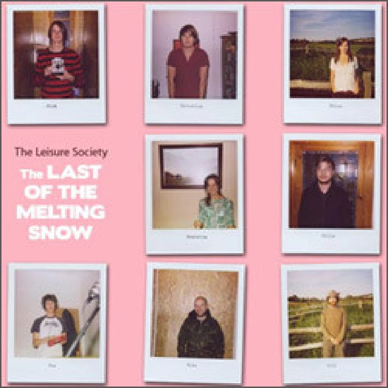 Leisure Society - The Last of the Melting Snow