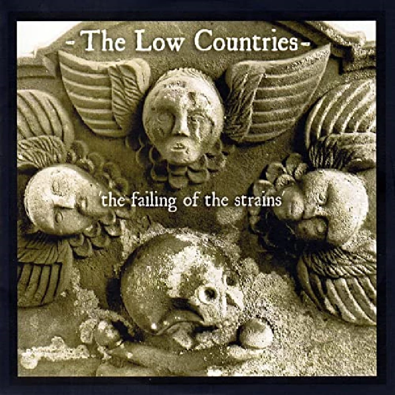Low Countries - The Failing of the Strains