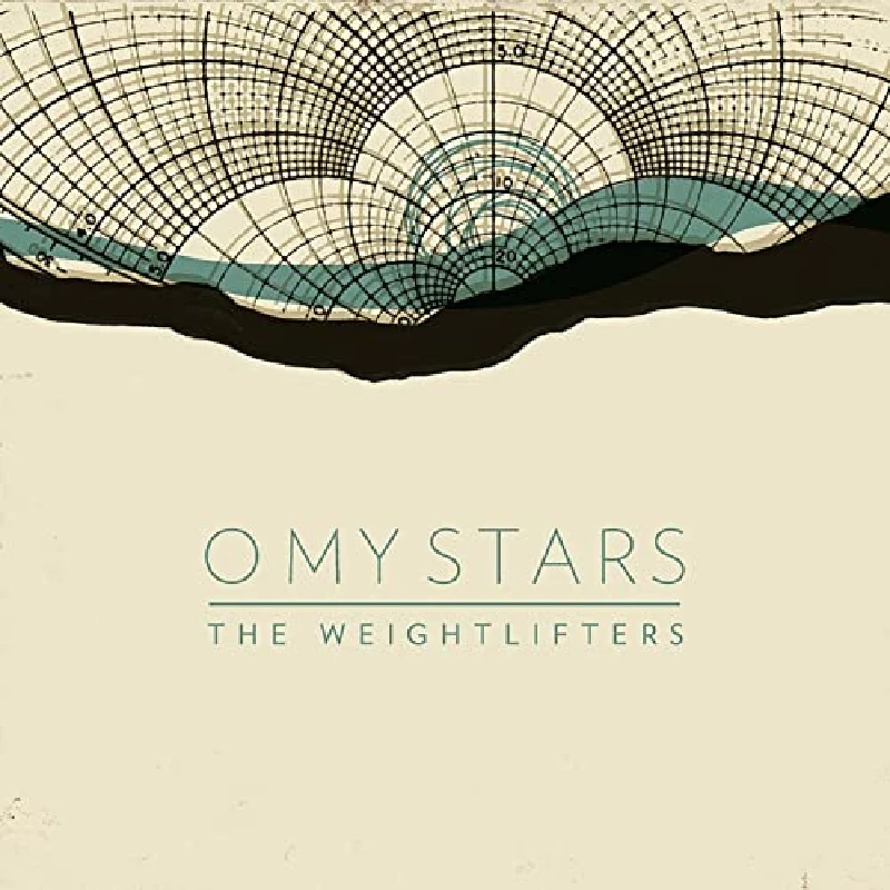 Weightlifters - O My Stars
