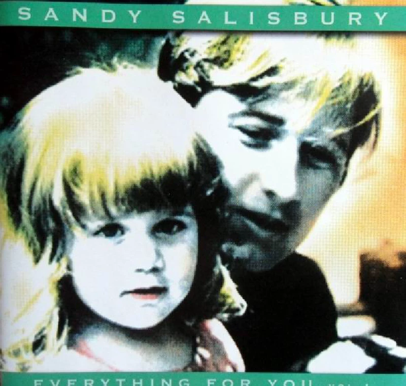 Sandy Salisbury - Everything For You Vol. 1