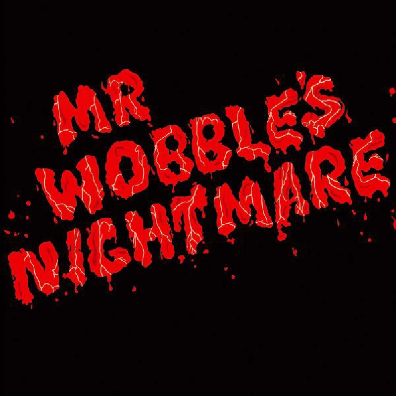 Kid606 - Mr Wobble's Nightmare