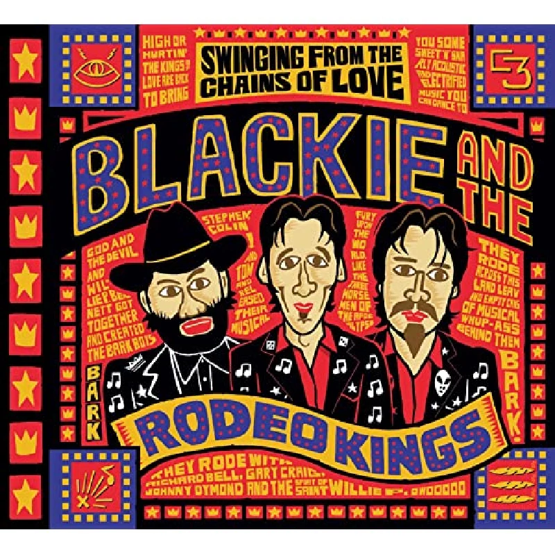 Blackie and the Rodeo Kings - Swinging from the Chains of Love