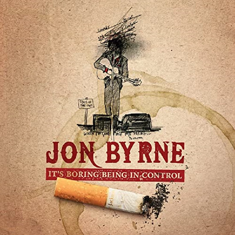 Jon Byrne - It's Boring Being in Control