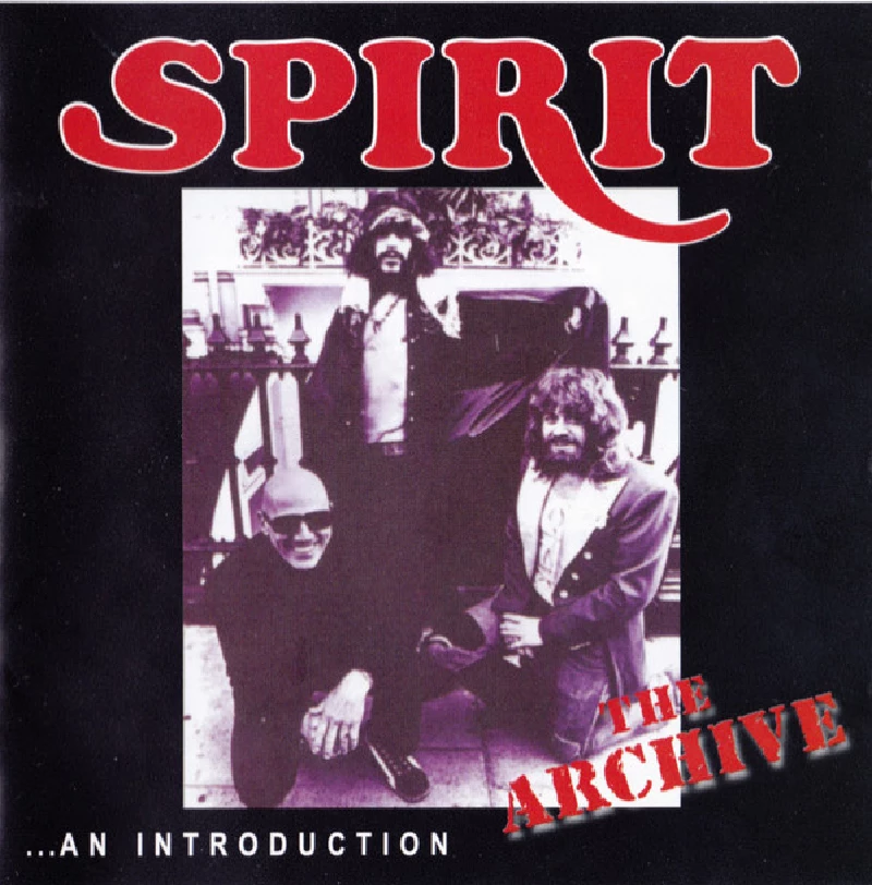 Spirit - The Archive...An Introduction