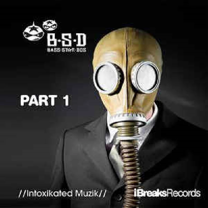 B-S-D - Intoxikated Muzik EP - Part 1