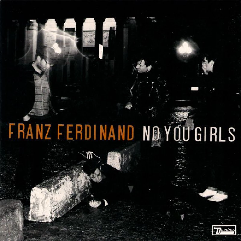 Franz Ferdinand - No You Girls