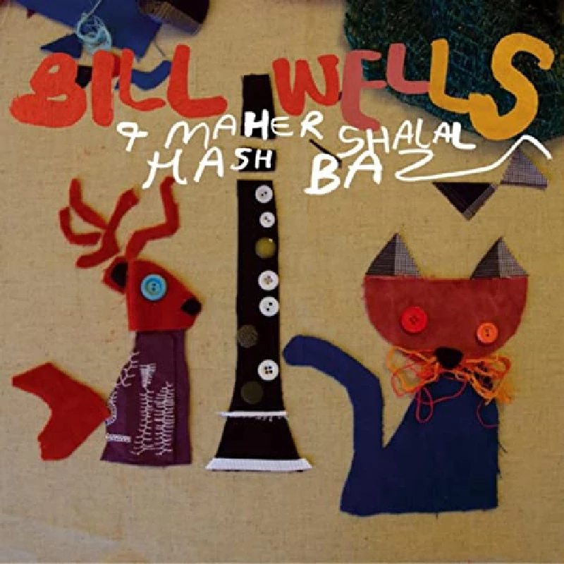 Bill Wells and Maher Shalal Hash Baz  - GOK