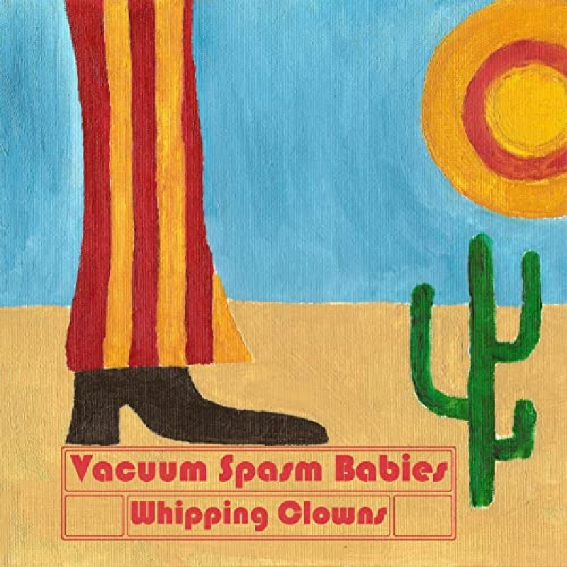 Vacuum Spasm Babies - Whipping Clowns