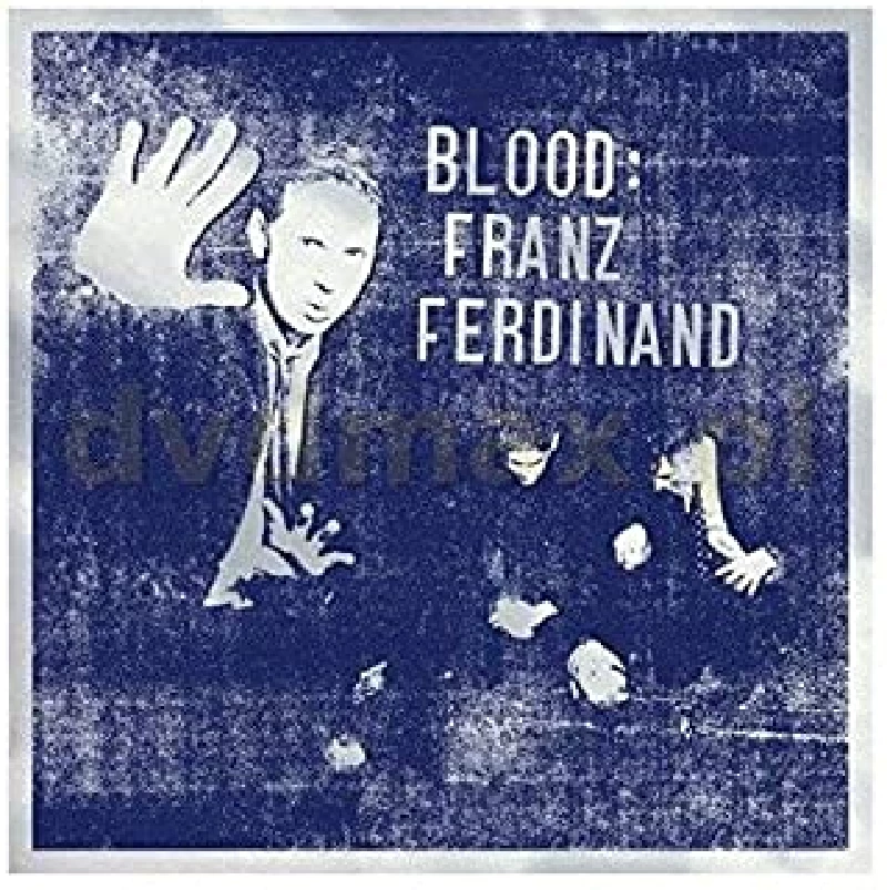 Franz Ferdinand - Blood