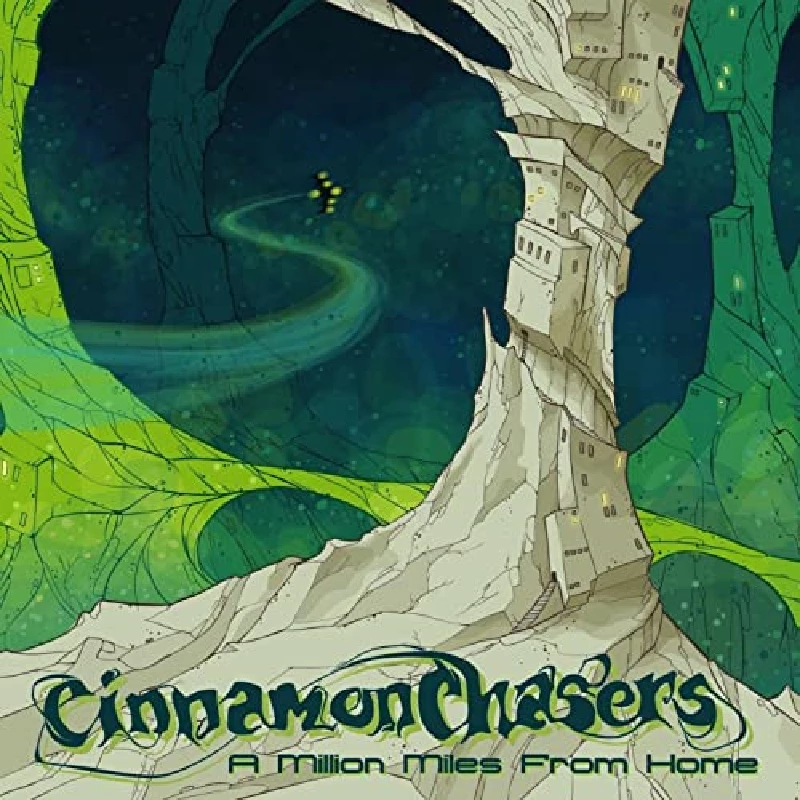 Cinnamon Chasers - A Million Miles from Home