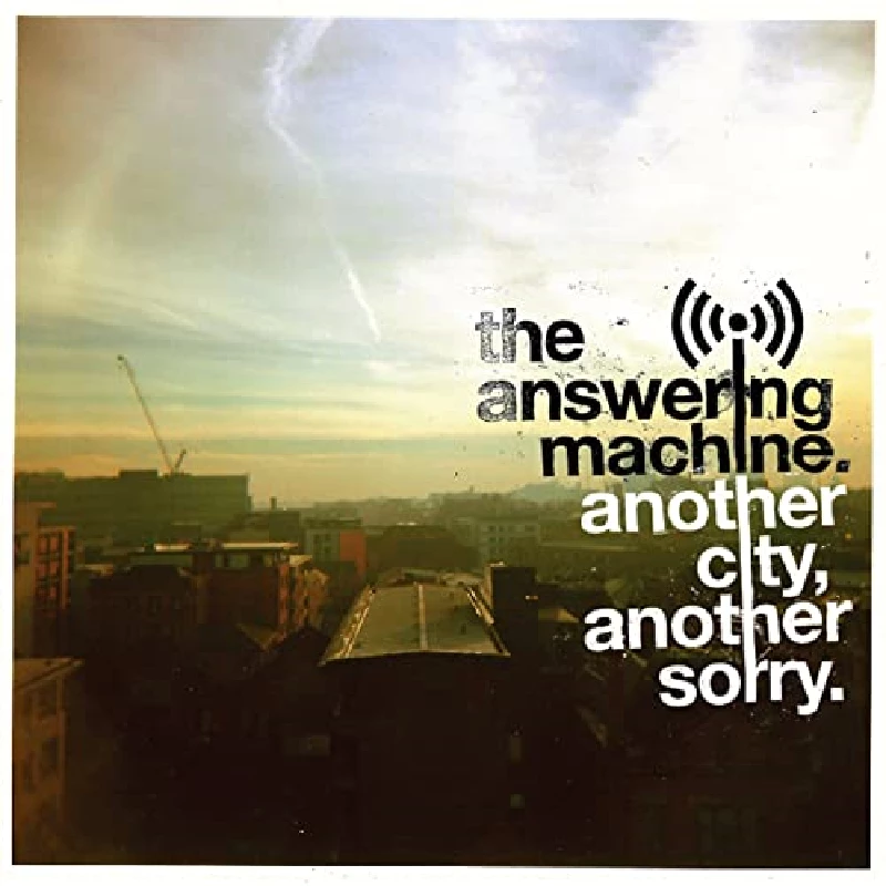 Answering Machine - Another City, Another Sorry