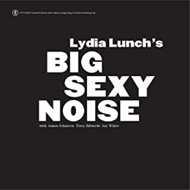 Lydia Lunch - Big Sexy Noise