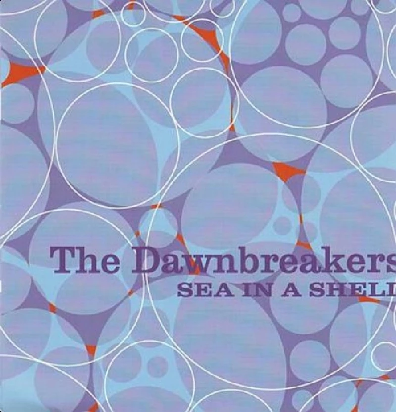 Dawnbreakers - Sea In A Shell