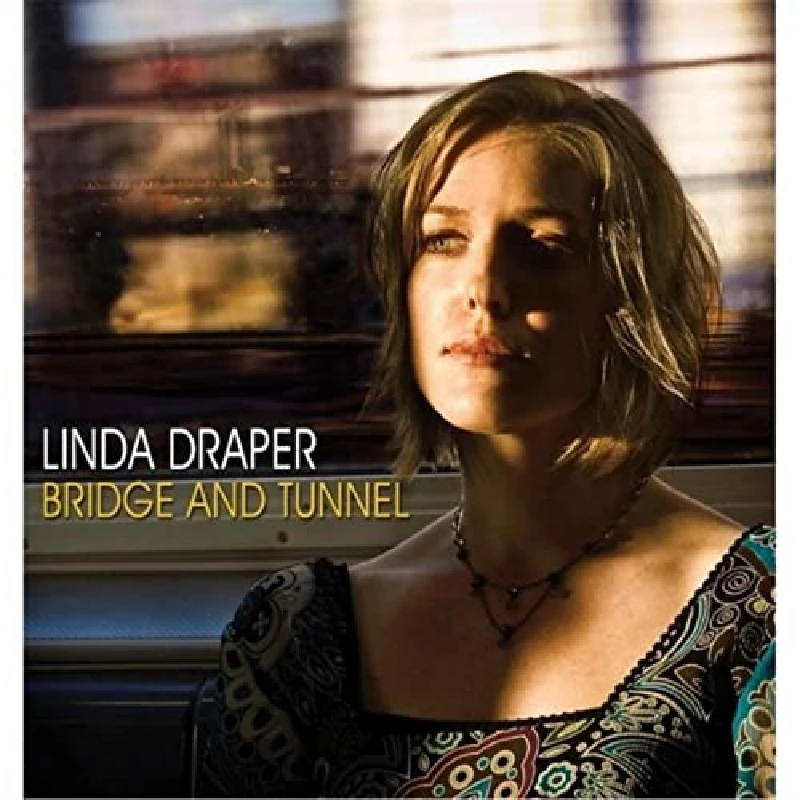 Linda Draper - Bridge and Tunnel