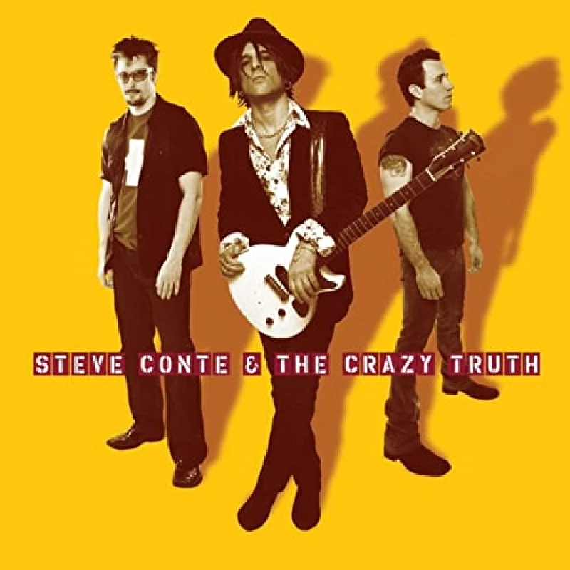 Steve Conte and the Crazy Truth - Steve Conte and the Crazy Truth