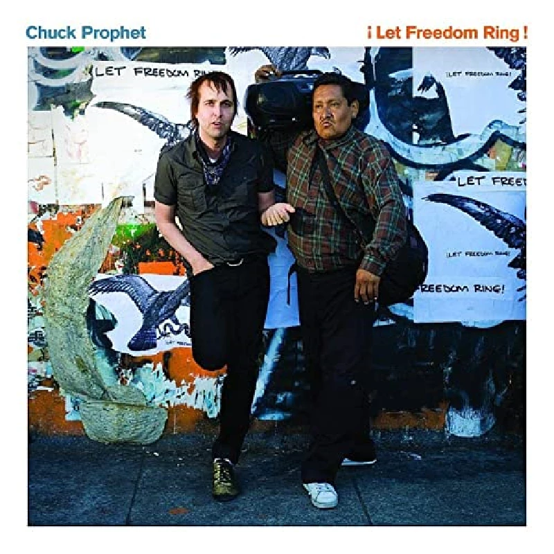 Chuck Prophet - Let the Freedom Ring