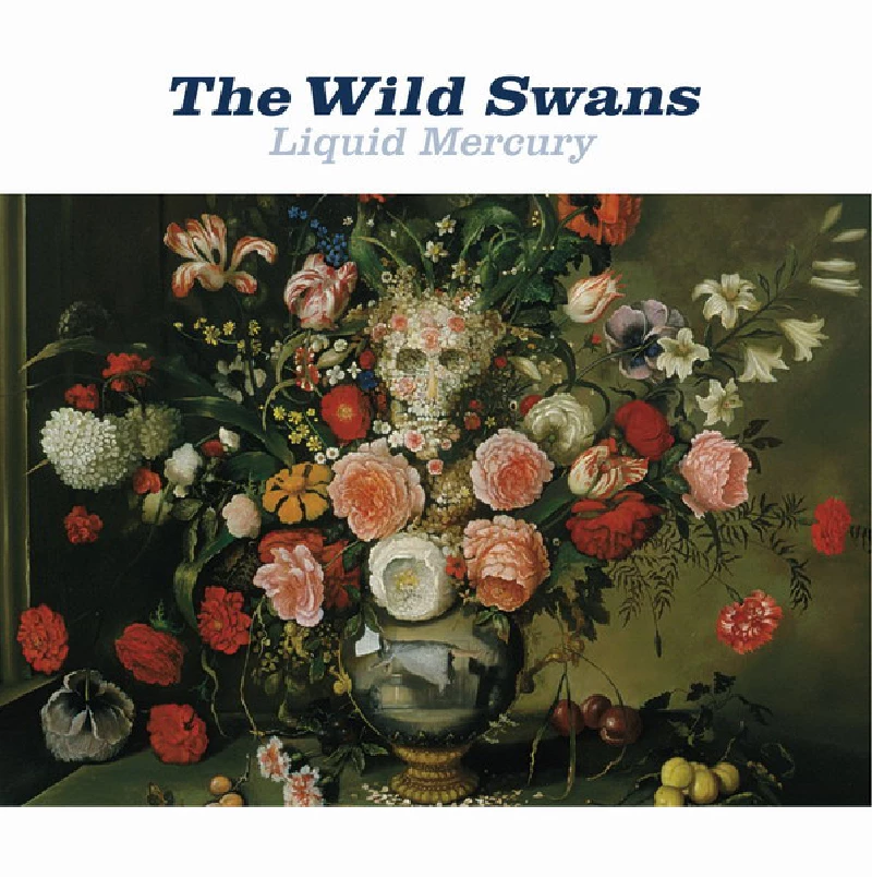 Wild Swans - Liquid Mercury