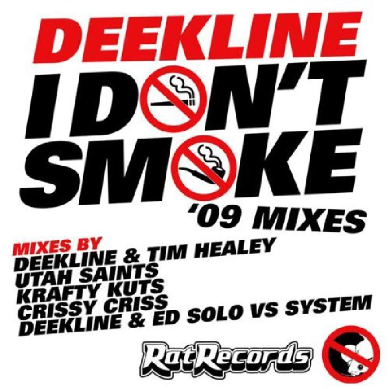 Deekline - I Don't Smoke '09 Remixes