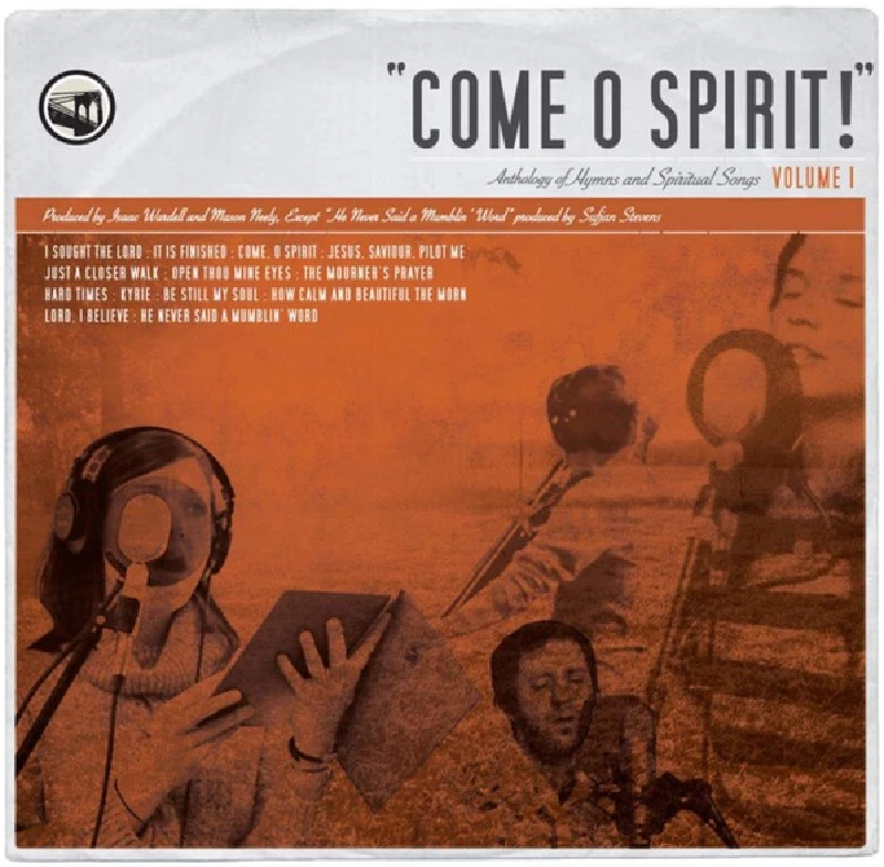 Various - Come O Spirit!: Anthology Of Hymns And Spiritual Songs, Volume 1