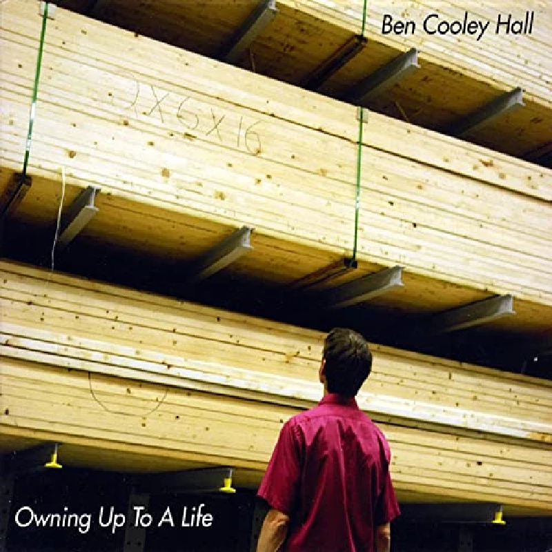 Ben Cooley Hall - Owning Up to a Life