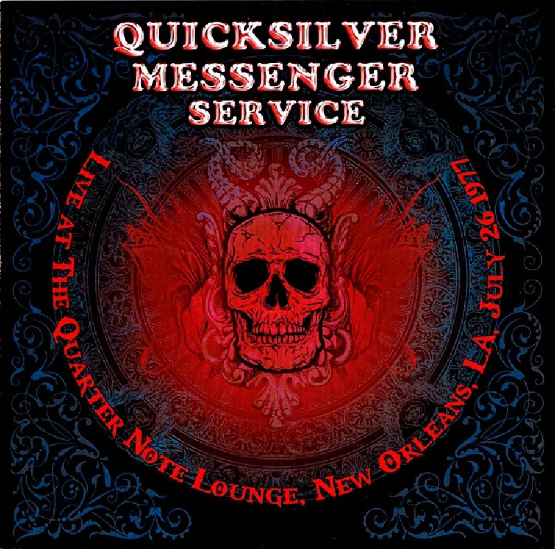 Quicksilver Messenger Service - Live At The Quarter Note Lounge, New Orleans, LA, July 26 1977