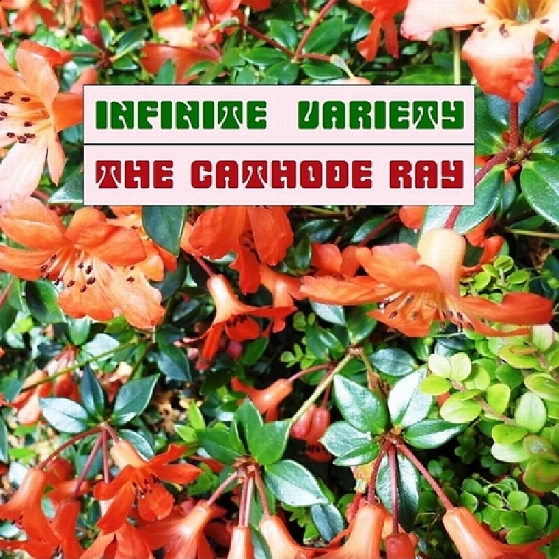 Cathode Ray - Infinite Variety