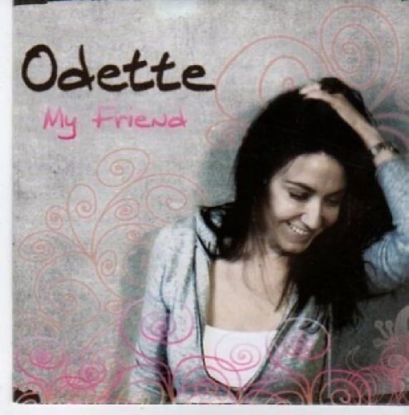 Odette - My Friend