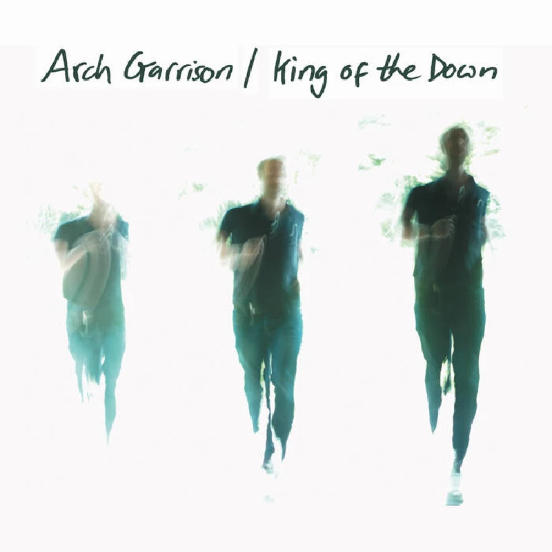 Arch Garrison - King of the Down