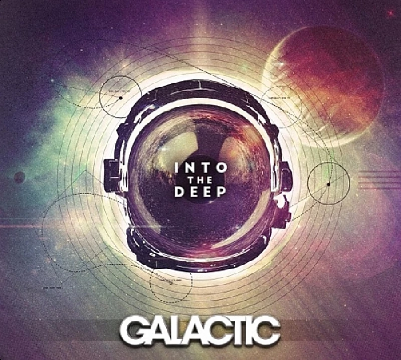 Galactic - Into the Deep