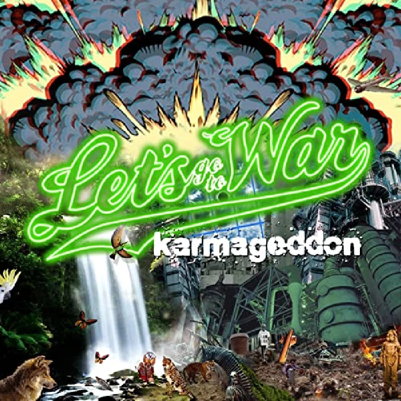 Let's Go to War - Karmageddon