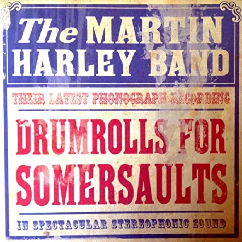 Martin Harley Band - Drumrolls for Somersaults