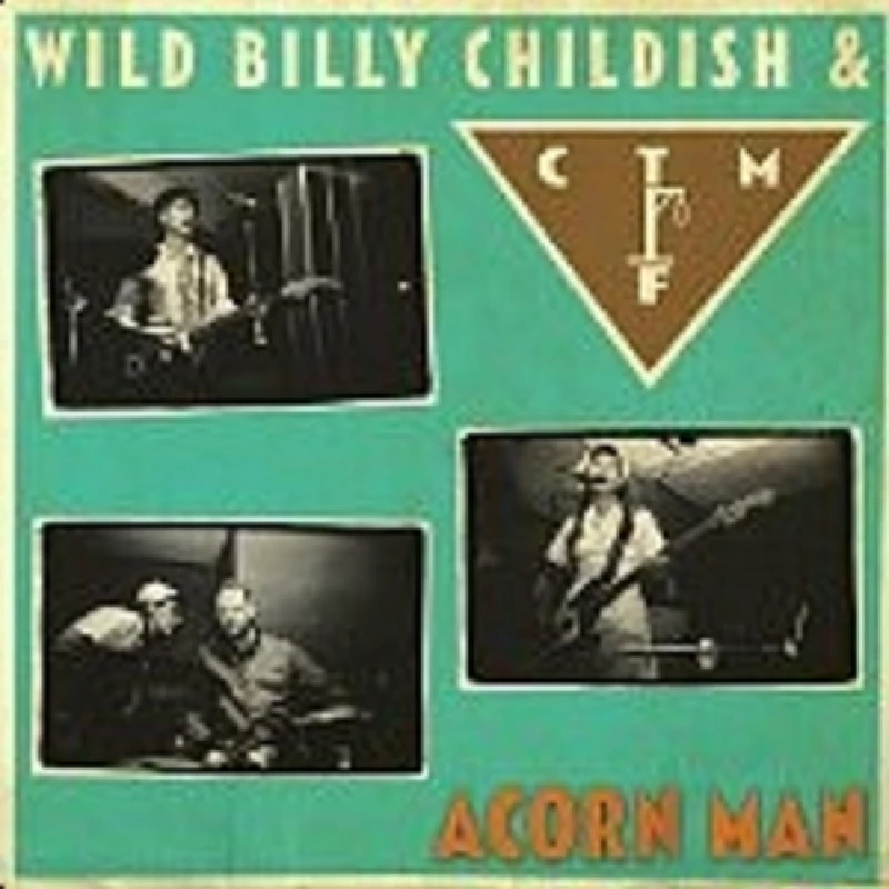 Wild Billy Childish and CTMF - Acorn Man