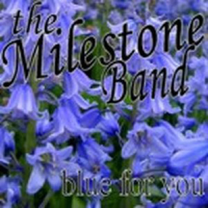 Milestone Band - Blue for You