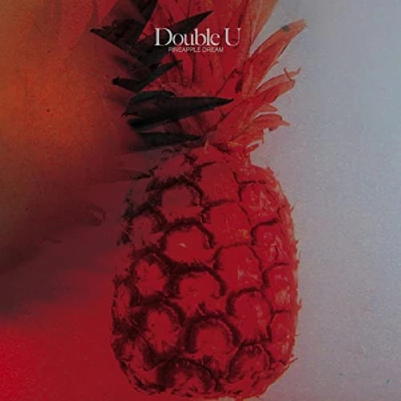 Double U - Pineapple Dream