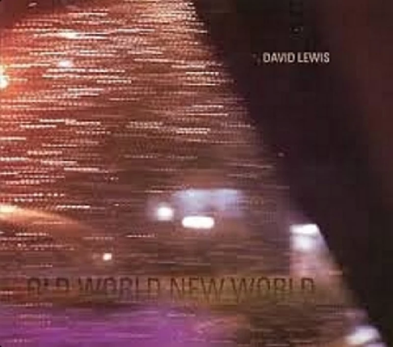 David Lewis - Old World, New World