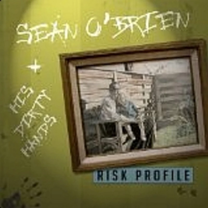 Sean O'Brien and His Dirty Hands - Risk Profile