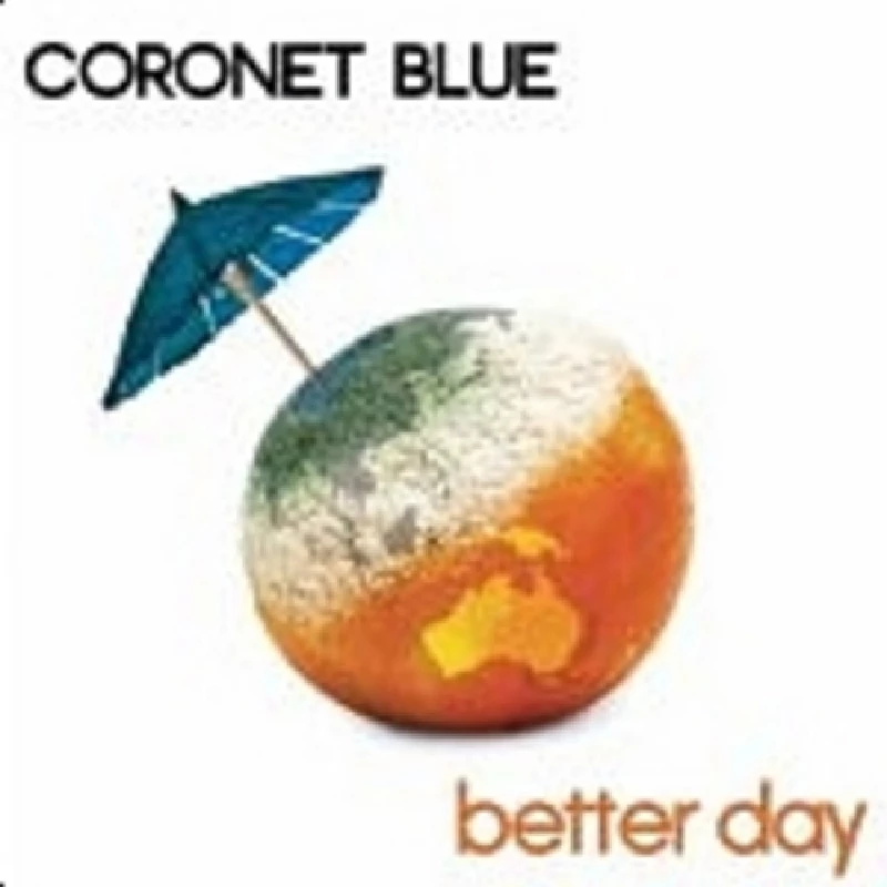Coronet Blue - Better Day