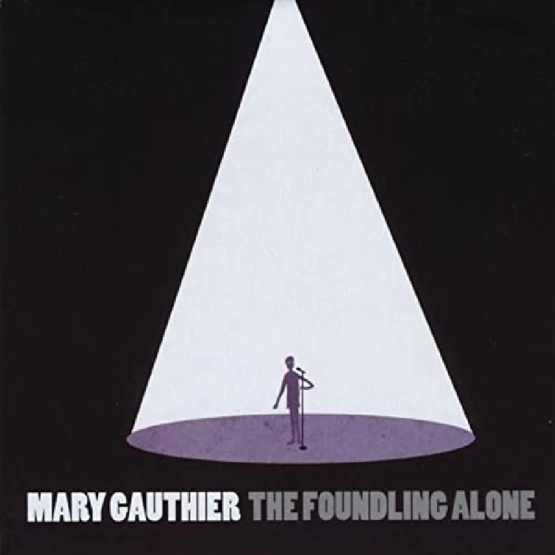 Mary Gauthier - The Foundling