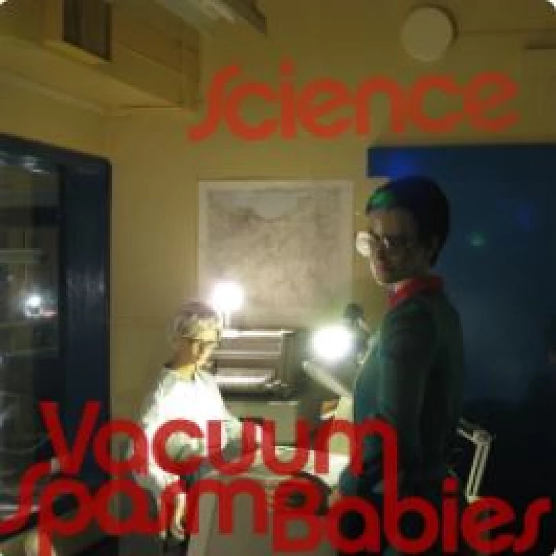 Vacuum Spasm Babies - Science Division