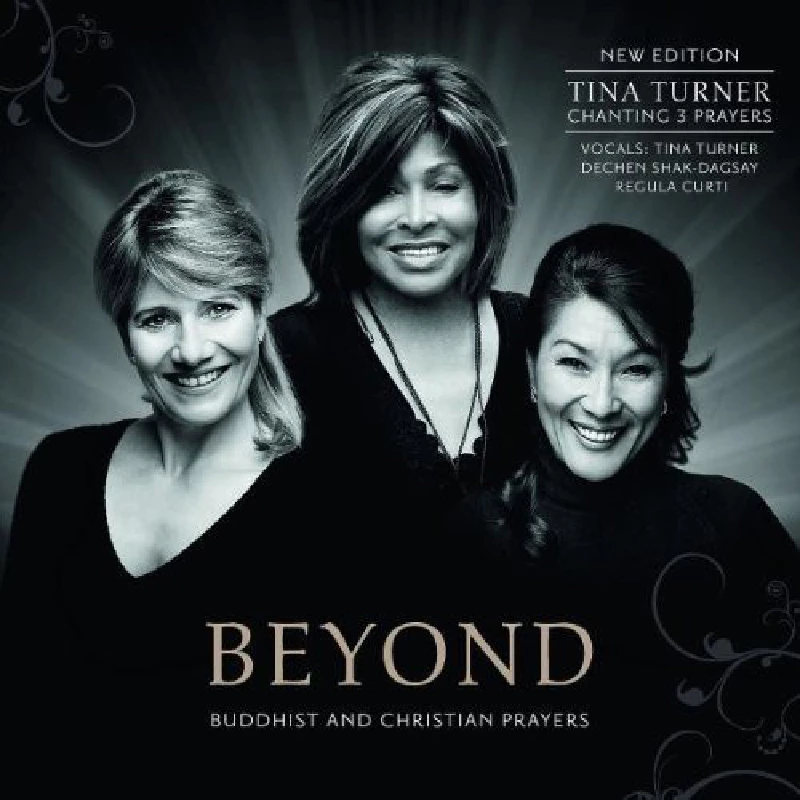 Tina Turner, Regula Curti, Dechen Shak-Dagsay - Beyond (Buddhist And Christian Prayers)